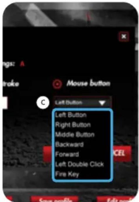 ngs: A stroke Mouse button C Left Button Left Button Right Button Middle Button Backward Forward Left Double Click Fire Key