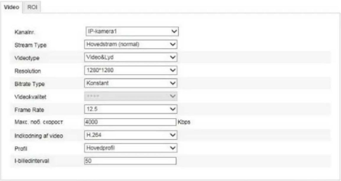 Video ROI Kanainr. IP-kamera1 Stream Type Hovedstrøm (normal) Videotype Video&Lyd Resolution 1280*1280 Bitrate Type Konstant Videokvalitet Frame Rate 12.5 Makc. no6. скорост 4000 Kbps Indkodning af video H.264 Profil Hovedprofil I-billedinterval 50