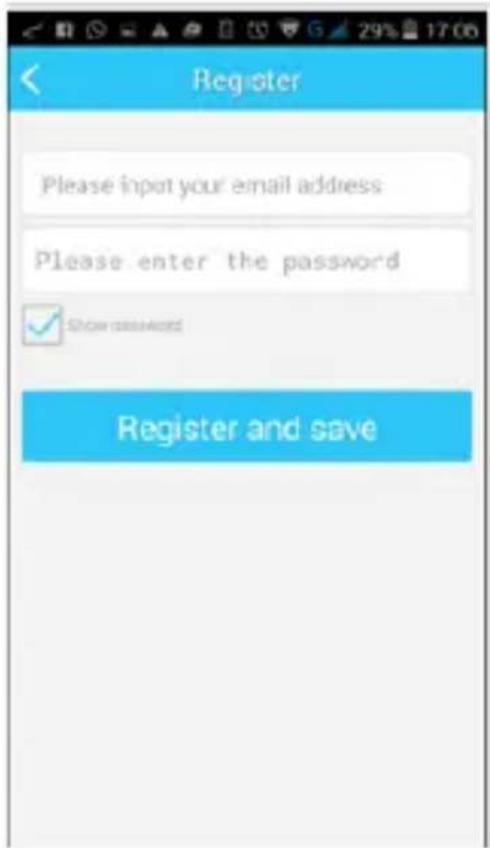Register Please input your email address Please enter the password Show password Register and save