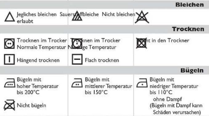 Bleichen Jegliches Bleichen Sauerstoffbleiche Nicht bleichen erlaubt Trocknen Trocknen im Trockner Trocknen im Trockner Normale Temperatur Niedrige Temperatur Hängend trocknen Flach trocknen Bügeln Bügeln mit Bügeln mit Bügeln mit Bügeln mit hoher Temperatur mittlerer Temperatur bis 200°C bis 150°C…
