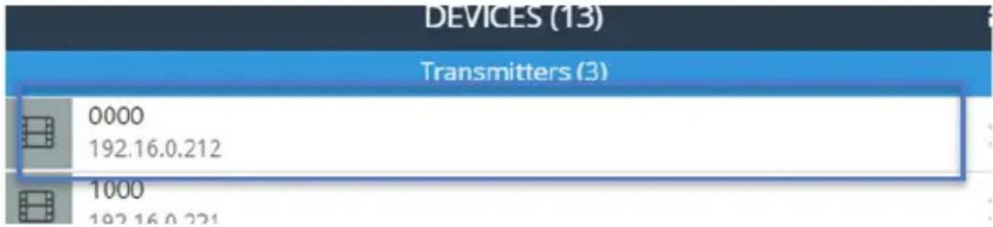 DEVICES (13) Transmitters (3) 0000 192.16.0.212 1000 192.16.0.221
