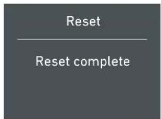 Reset Reset complete