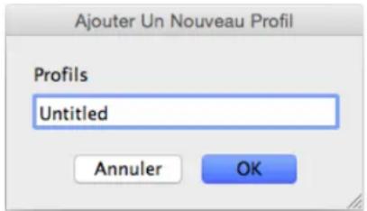 Ajouter Un Nouveau Profil Profils Untitled Annuler OK