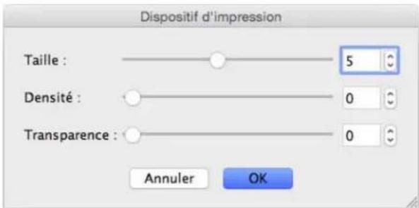 Dispositif d'impression Taille : 5 Densité : 0 Transparence : 0 Annuler OK