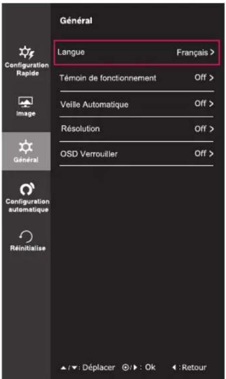 Général Langue Français > Témoin de fonctionnement Off > Veille Automatique Off > Résolution Off > OSD Verrouiller Off > Configuration Rapide Image Général Configuration automatique Réinitialise ▲ /▼ : Déplacer ⚫ /▶ : Ok ← : Retour