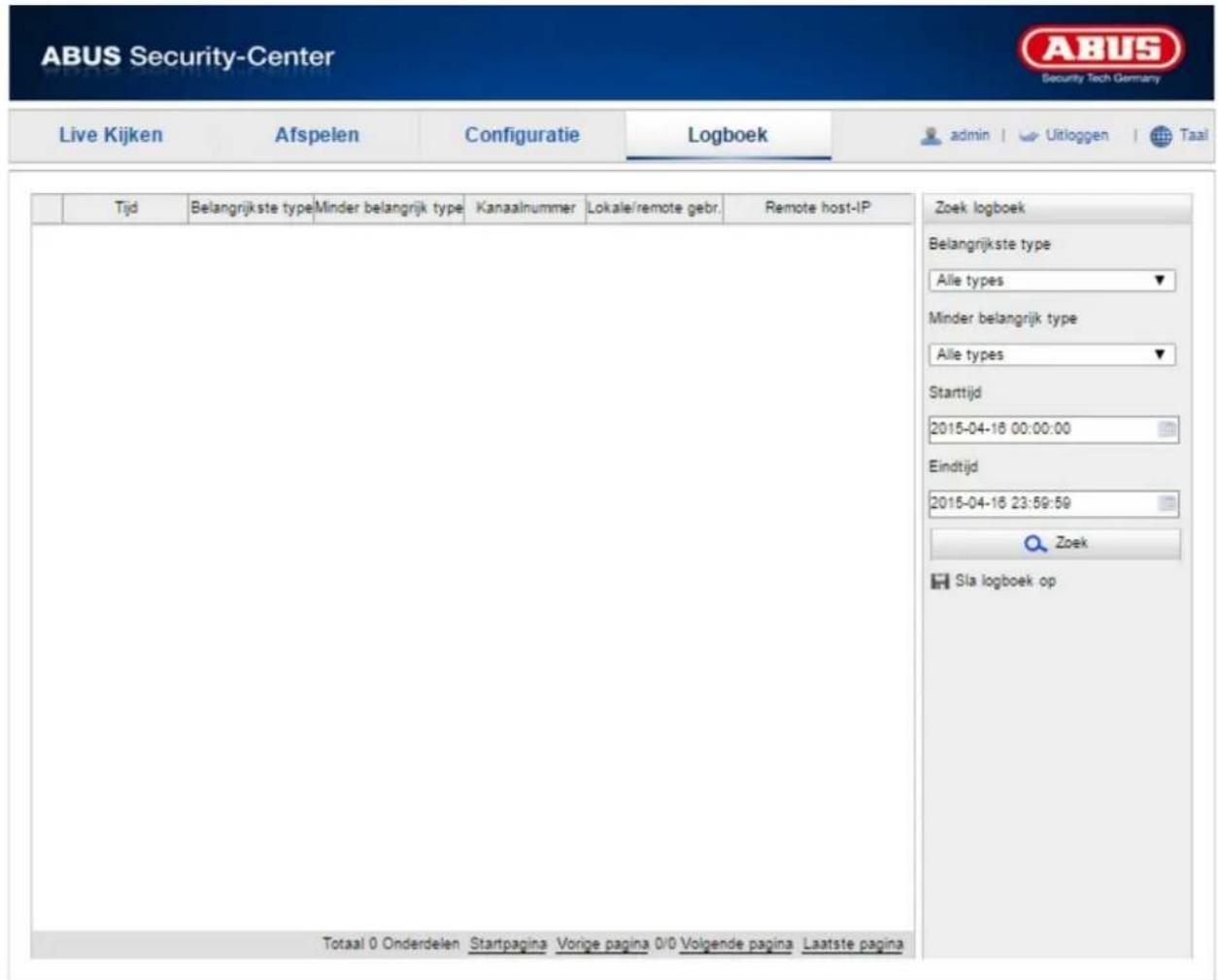 ABUS Security-Center Live Kijken Afspelen Configuratie Logboek admin | Uitloggen | Taal Tijd Belangrijkste type Minder belangrijk type Kanaalnummer Lokale/remote gebr. Remote host-IP Zoek logboek Belangrijkste type Alle types ▼ Minder belangrijk type Alle types ▼ Starttijd 2015-04-16 00:00:00 Eindtijd 2015-04-16 23:59:59 Zoek Sla logboek op Totaal 0 Onderdelen Startpagina Vorige pagina 0/0 Volgende pagina Laatste pagina