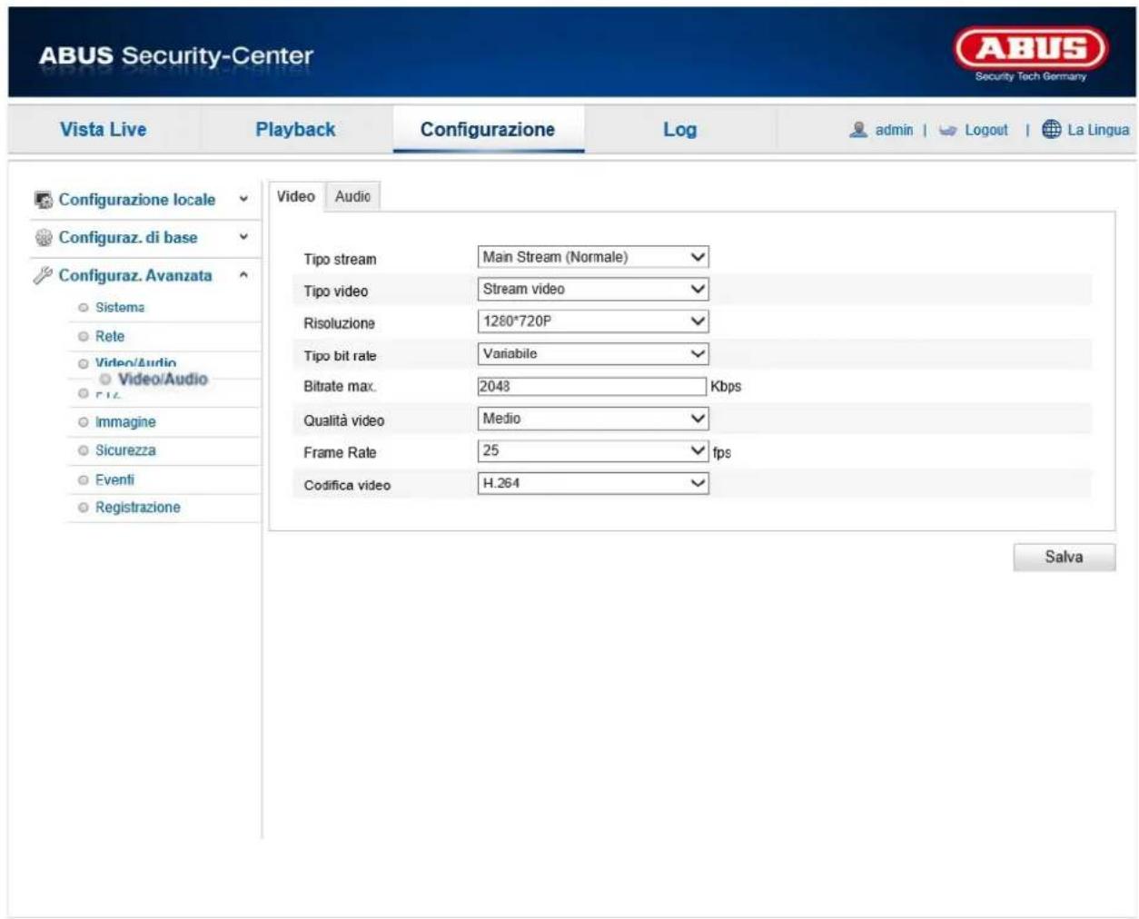 ABUS Security-Center Vista Live Playback Configurazione\Log-admin | Logout | La Lingua Configurazione locale Configuraz. di base Configuraz. Avanzata Sistema Rete Video/Audio Video/Audio Immagine Sicurezza Eventi Registrazione Video Audio Tipo stream Main Stream (Normale) Tipo video Stream video Risoluzione 1280*720P Tipo bit rate Variabile Bitrate max. 2043 Kbps Qualità video Medio Frame Rate 25 fps Codifica video H.264 Salva