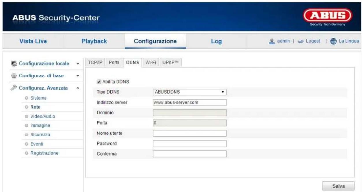 ABUS Security-Center Vista Live Playback Configurazione\Log-admin | Logout | La Lingua Configurazione locale TCP/IP Porta DDNS Wi-Fi UPnPTM Configuraz. di base Configuraz. Avanzata Sistema Rete Video/Audio Immagine Sicurezza Eventi Registrazione Abilita DDNS Tipo DDNS AEUSDDNS Indirizzo server www.abus-server.com Dominio Porta 0 Nome utente Password Conferma Salva
