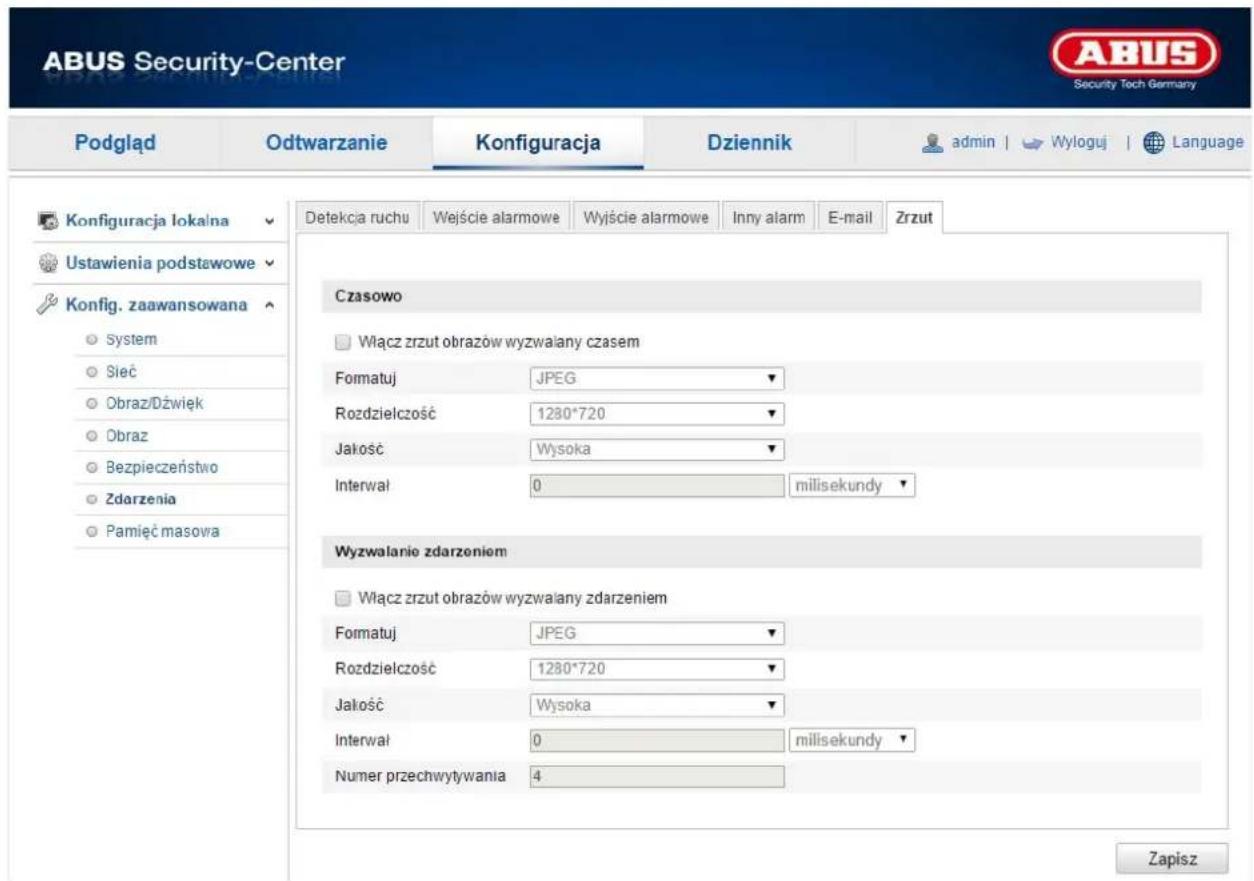 ABUS Security-Center Podgląd Odtwarzanie Konfiguracja Dziennik admin | Wyloguj | Language Konfiguracja lokalna Ustawienia podstawowe Konfig. zaawansowana System Sieć Obraz/Dźwięk Obraz Bezpieczeństwo Zdarzenia Pamięć masowa Detekcja ruchu Wejście alarmowe Wyjście alarmowe Inny alarm E-mail Zrzut Czasowo Włącz zrzut obrazów wyzwalany czasem Formatuj JPEG Rozdzielczość 1280*720 Jałość Wysoka Interwał 0 milisekundy Wyzwalario zdarzeniem Włącz zrzut obrazów wyzwalany zdarzeniem Formatuj JPEG Rozdzielczość 1280*720 Jałość Wysoka Interwał 0 milisekundy Numer przechwytywania 4 Zapisz