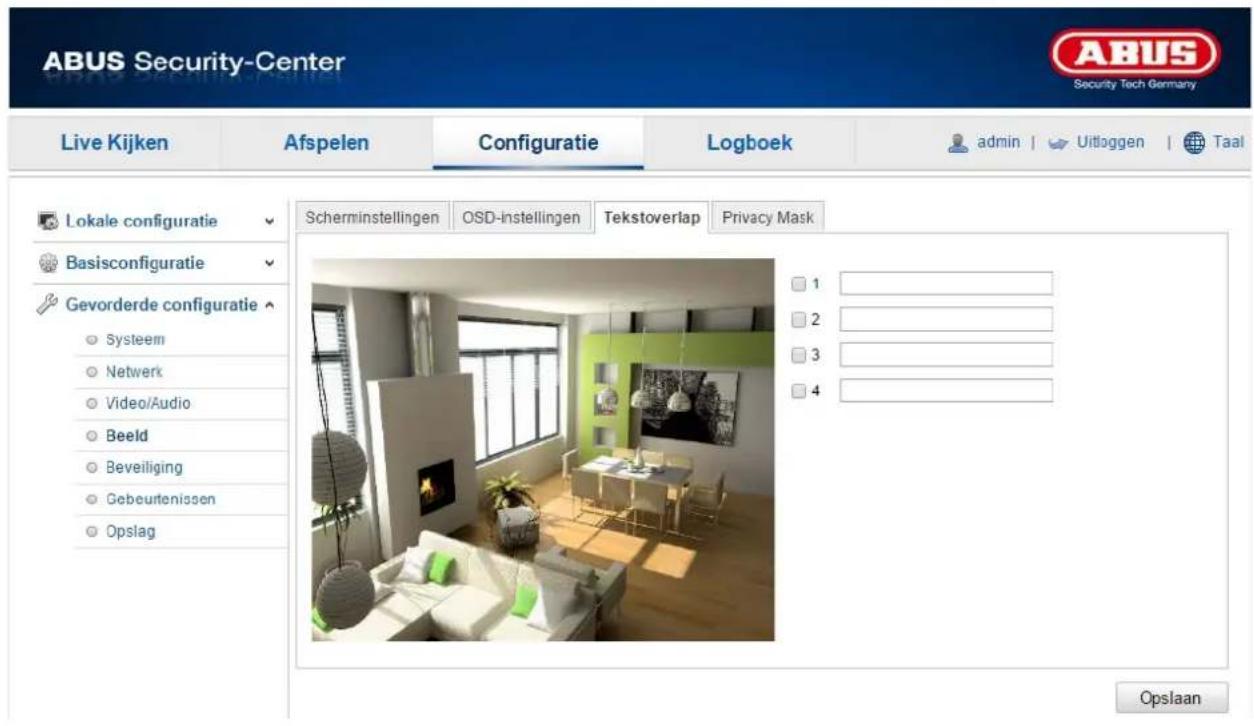 ABUS Security-Center Live Kijken Afspelen Configuratie Logboek admin | Uitloggen | Taal Lokale configuratie Basisconfiguratie Gevorderde configuratie Systeem Netwerk Video/Audio Beeld Beveiliging Gebeurtenissen Opslag Scherminstellingen OSD-instellingen Tekstoverlap Privacy Mask 1 2 3 4 Opslaan