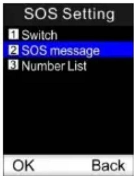 SOS Setting 1 Switch 2 SOS message 3 Number List OK Back