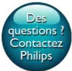 Des questions ? Contactez Philips