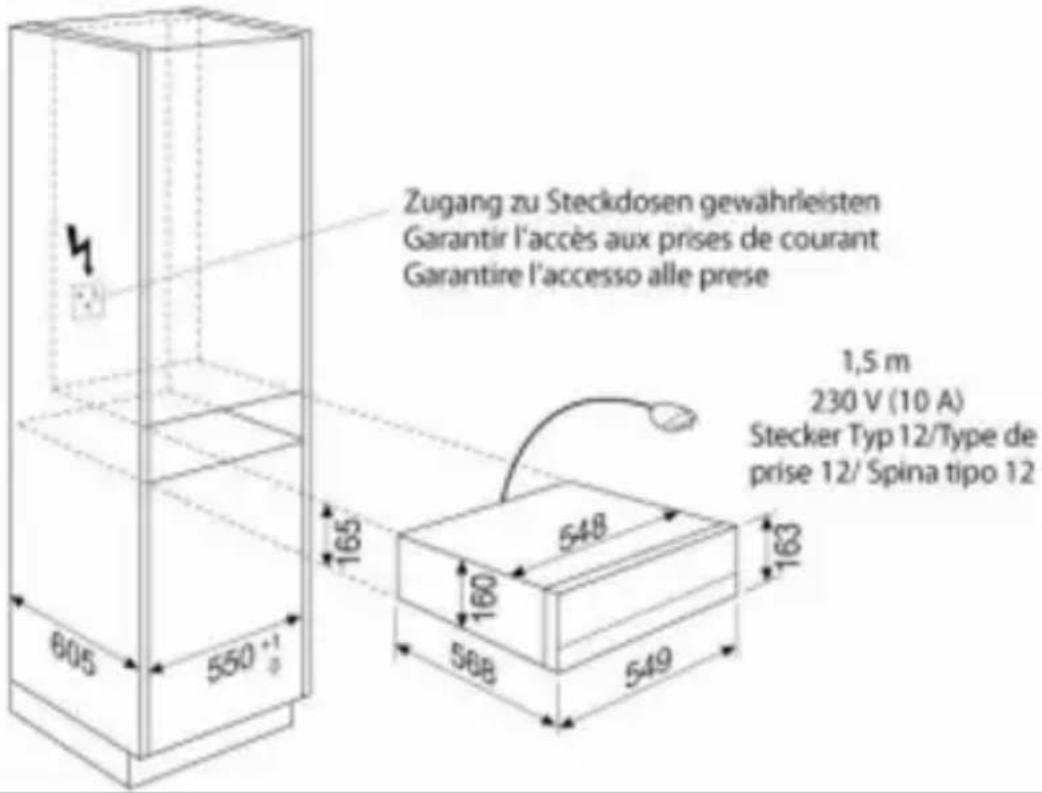 Zugang zu Steckdosen gewährleisten Garantir l'accès aux prises de courant Garantire l'accesso alle prese 1,5 m 230 V (10 A) Stecker Typ 12/Type de prise 12/ Spina tipo 12 605 550 ° 165 160 548 568 549 163