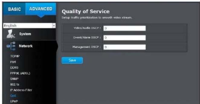 BASIC ADVANCED English System Network TCPMP PORT DONS PPPOE (ADSL) SNMP 002 tx IP Address Filter CGS UPnP Quality of Service Setup traffic prioritization to smooth video stream. Video/Audio DSCP : 0 Eventb/Alarm DSCP : 0 Management DSCP : 0 Save