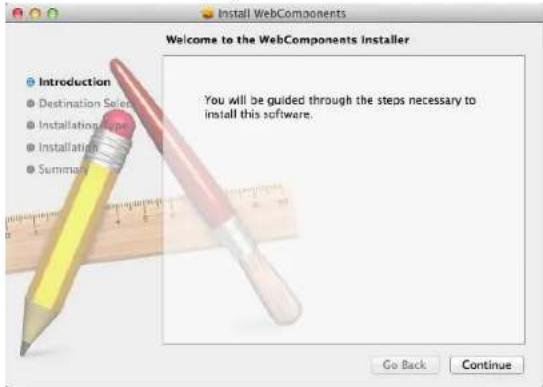 Install WebComponents Welcome to the WebComponents Installer Introduction Destination Selection Installation... Installation Summary You will be guided through the steps necessary to install this software. Go Back Continue