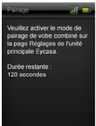 Pairage Veuillez activer le mode de pairage de votre combiné sur la page Réglages de l'unité principale Eycasa. Durée restante : 120 secondes