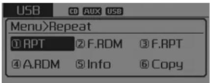 USB CD AUX USB Menu>Repeat ① RPT ② F.RDM ③ F.RPT ④ A.RDM ⑤ Info ⑥ Copy