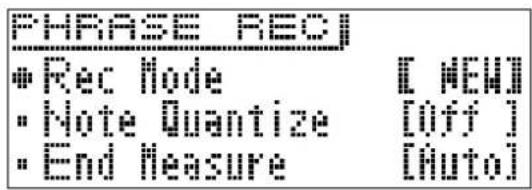 PHRASE REC • Rec Mode [NEW] • Note Quantize [Off] • End Measure [Auto]