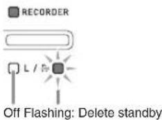 RECORDER L / F Off Flashing: Delete standby