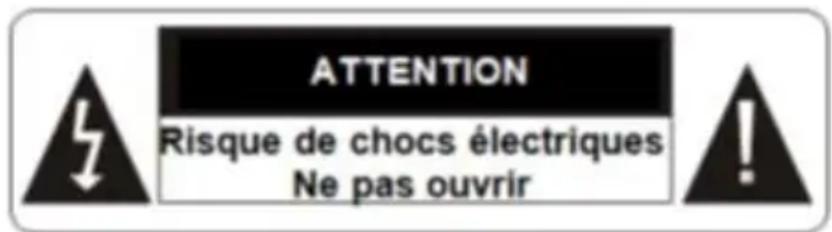 ATTENTION Risque de chocs électriques Ne pas ouvrir
