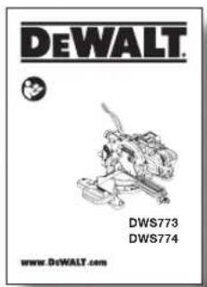 DEWALT DWS773 DWS774 www.DeWALT.com