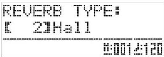 REVERB TYPE: [ 2]Hall 0:0012:120