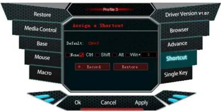 Profile 3 Assign a Shortcut Default: Ctrl+3 None Ctrl Shift Alt Win+ 3 Record Restore Driver Version v1.07 Browser Advance Shortcut Single Key Ok Cancel Apply