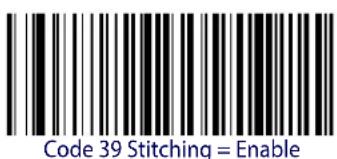Code 39 Stitching = Enable