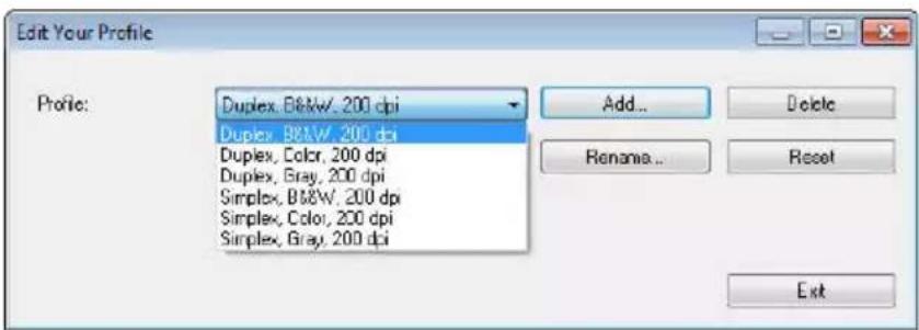 Edit Your Profile Profile: Duplex, B&W, 200 dpi Duplex, B&W, 200 dpi Duplex, Color, 200 dpi Duplex, Gray, 200 dpi Simplex, B&W, 200 dpi Simplex, Color, 200 dpi Simplex, Gray, 200 dpi Add... Delete Rename... Reset Exit