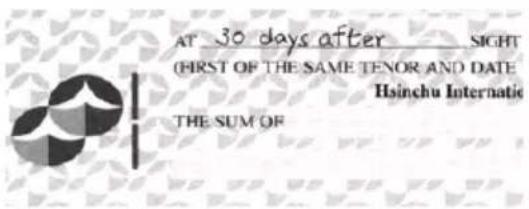 AT 30 days after SIGHT (HIRST OF THE SAME TENOR AND DATE Hsinchu International THE SUM OF