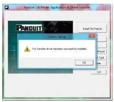 Parchuit LSB Printer Application & Driver Installer PANDUIT Installed PanTrotLink Drivers Setup File Transfer driver has been successfully installed. OK