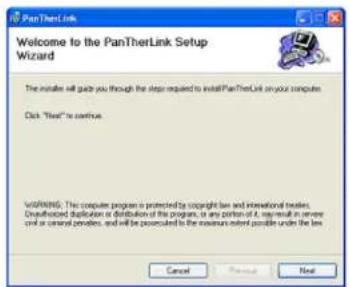 PanTherLink Welcome to the PanTherLink Setup Wizard The installers will guide you through the steps required to install PanTherLink on your computer. Click "Text" to continue WARNING: This computer program is protected by copyright law and international dealer. Downloaded duplicate or distribution o…