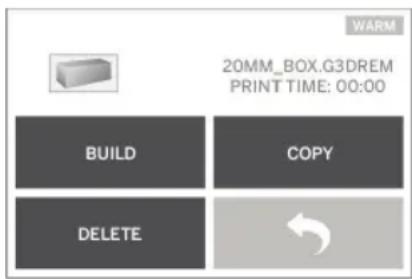 WARM 20MM_BOX.G3DREM PRINT TIME: 00:00 BUILD COPY DELETE