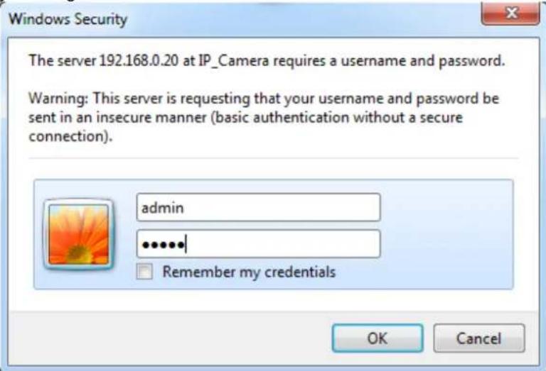 Windows Security The server 192.168.0.20 at IP_Camera requires a username and password. Warning: This server is requesting that your username and password be sent in an insecure manner (basic authentication without a secure connection). admin ...... Remember my credentials OK Cancel