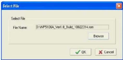 Select File File Name: D:\NP5100A_Ver1.0_Build_10022314.com Browse OK Cancel
