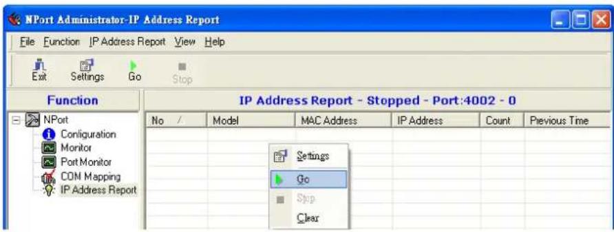NPort Administrator-IP Address Report File Function IP Address Report View Help Exit Settings Go Stop Function IP Address Report - Stopped - Port:4002 - 0 No / Model MAC Address IP Address Count Previous Time Settings Go Stop Clear