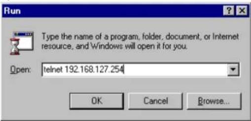 Run Type the name of a program, folder, document, or Internet resource, and Windows will open it for you. Open: telnet 192.168.127.254 OK Cancel Browse...