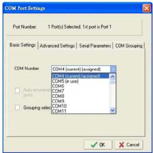 COM Port Settings Port Number: 1 Port(s) Selected. 1st port is Port 1 Basic Settings | Advanced Settings | Serial Parameters | COM Grouping | COM Number COM4 (current) (assigned) COM4 (current) (assigned) COM5 (in use) COM6 COM7 COM8 COM9 COM10 COM11 Auto enumerat ports Grouping selec ✓ OK ✗ Cancel