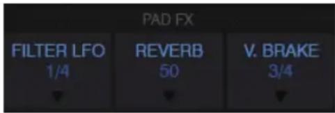 PAD FX FILTER LFO 1/4 REVERB 50 V. BRAKE 3/4