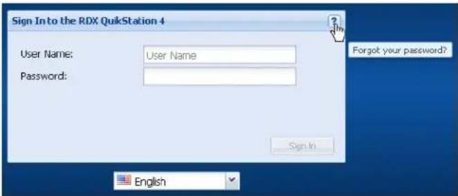 Sign In to the RDX QuikStation 4 User Name: User Name Password: Forgot your password? Sign In English