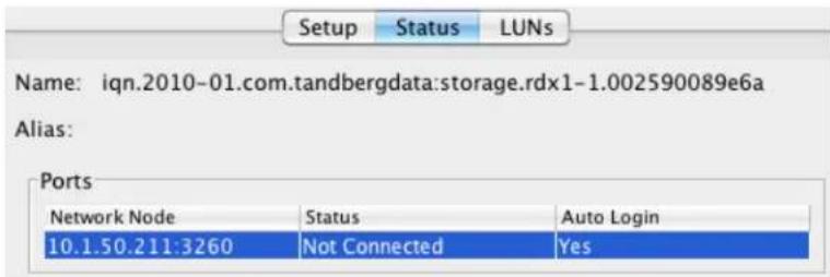 Setup Status LUNs Name: iqn.2010-01.com.tandbergdata:storage.rdx1-1.002590089e6a Alias: Ports Network Node Status Auto Login 10.1.50.211:3260 Not Connected Yes