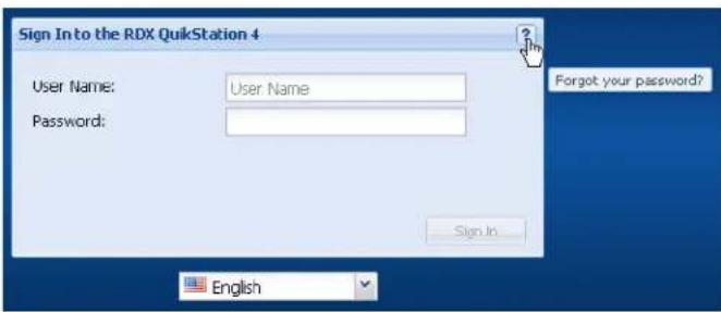 Sign In to the RDX QuikStation 4 User Name: User Name Password: Forgot your password? Sign In... English