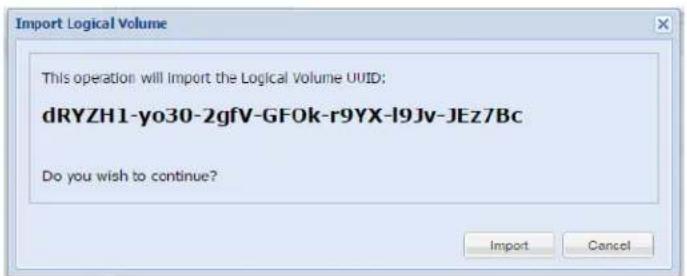 Import Logical Volume This operation will import the Logical Volume UUID; dRYZH1-yo30-2gfV-GFOk-r9YX-l9Jv-JEz7Bc Do you wish to continue? Import Cancel