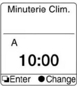 Minuterie Clim. A 10:00 Enter ● Change