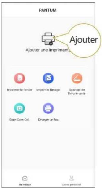 PANTUM Ajouter Ajouter une imprimante Imprimer le fichier Imprimer l'image Scaner de l'imprimante Scan Cam Cel Envoyer un fax Ma maison Centre personnel