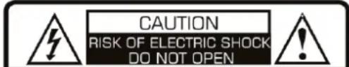 CAUTION RISK OF ELECTRIC SHOCK DO NOT OPEN