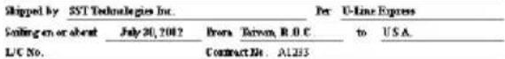 Skipped by SST Technologies Inc. Sailing en or about July 20, 2012 L/C No. Contract No. A1233 Per U-Line Express to U.S.A.