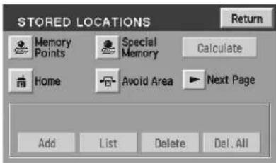 STORED LOCATIONS Return Memory Points Special Memory Calculate Home Avoid Area Next Page Add List Delete Del. All