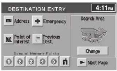 DESTINATION ENTRY 4:11PM Address + Emergency Point of Interest = Previous Dest. Special Memory Points Search Area Change Next Page