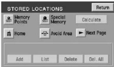 STORED LOCATIONS Return Memory Points Special Memory Calculate Home Avoid Area Next Page Add List Delete Del. All